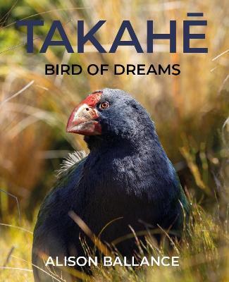 Takahē Bird of Dreams Book